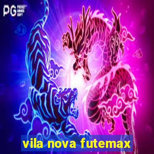 vila nova futemax